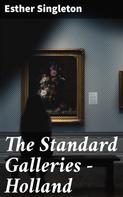 Esther Singleton: The Standard Galleries - Holland 