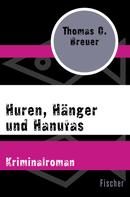 Thomas C. Breuer: Huren, Hänger und Hanutas 