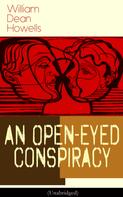 William Dean Howells: An Open-Eyed Conspiracy (Unabridged) 