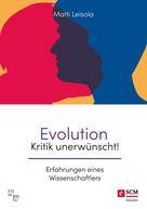 Matti Leisola: Evolution - Kritik unerwünscht! ★★★