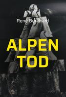 René Burkhard: Alpen Tod 