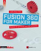 Lydia Sloan Cline: Fusion 360 für Maker 