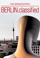 Fred Breinersdorfer: BERLIN.classified - Sammelband 