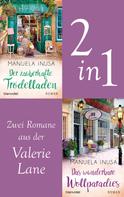 Manuela Inusa: Valerie Lane - Der zauberhafte Trödelladen / Das wunderbare Wollparadies ★★