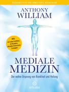 Anthony William: Mediale Medizin ★★★★★