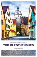 Barbara Edelmann: Tod in Rothenburg ★★★★