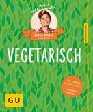 Sarah Wiener: Vegetarisch ★★★★