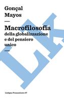Gonçal Mayos: Macrofilosofia della globalizzazione e del pensiero unico 