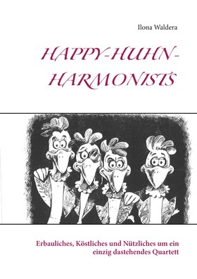 Happy-Huhn-Harmonists