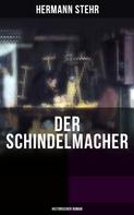 Hermann Stehr: Der Schindelmacher (Historischer Roman) 