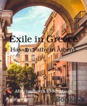 Exile in Greece - Hassan Fathy in Athens