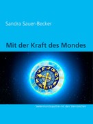 Sandra Sauer-Becker: Mit der Kraft des Mondes ★★★★★
