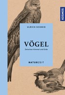 Ulrich Schmid: Naturzeit Vögel ★★★★