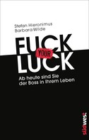 Barbara Wilde: Fuck your Luck ★★★★