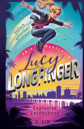 Lucy Longfinger – einfach unfassbar!: Explosive Entdeckung - Band 2