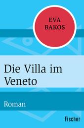 Die Villa im Veneto - Roman