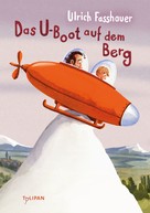 Ulrich Fasshauer: Das U-Boot auf dem Berg ★★★★★