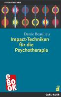 Danie Beaulieu: Impact-Techniken für die Psychotherapie ★★★★★