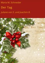 Der Tag - Juliane von S. und Joachim B.