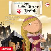 Der kleine Ritter Trenk [Folge 10, 2. Staffel] - Original-Hörspiele zur ZDF-Serie