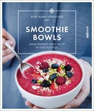 Rose Marie Donhauser: Smoothie-Bowls ★★★★