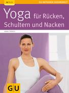 Anna Trökes: Yoga für Rücken, Schulter und Nacken ★★★★★
