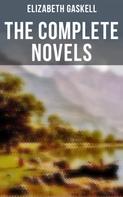 Elizabeth Gaskell: The Complete Novels of Elizabeth Gaskell 