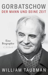 Gorbatschow - Der Mann und seine Zeit