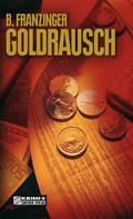 Bernd Franzinger: Goldrausch ★★★