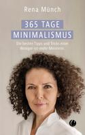 Rena Münch: 365 Tage Minimalismus 