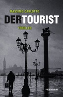Massimo Carlotto: Der Tourist ★★★★
