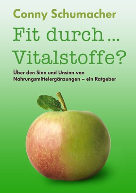 Fit durch... Vitalstoffe?