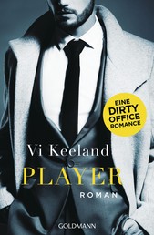 Player - Eine Dirty Office Romance - Roman