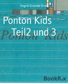 Siegrid Graunke Gruel: Ponton Kids Teil2 und 3 
