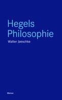 Walter Jaeschke: Hegels Philosophie 