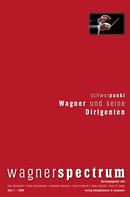 Dieter Borchmeyer: Wagner und seine Dirigenten 