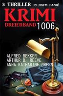 Alfred Bekker: Krimi Dreierband 1006 