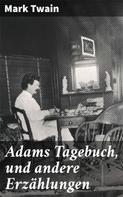 Mark Twain: Adams Tagebuch, und andere Erzählungen ★★
