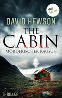 David Hewson: The Cabin - Mörderischer Rausch ★★★
