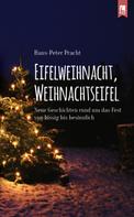 Hans-Peter Pracht: Eifelweihnacht, Weihnachtseifel 
