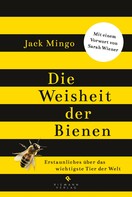 Jack Mingo: Die Weisheit der Bienen ★★★★