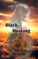 Sandy Kien: Black Mustang Teil 2 
