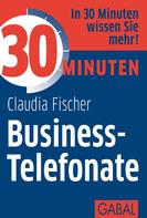 Claudia Fischer: 30 Minuten Business-Telefonate ★★★