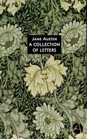 Jane Austen: A Collection of Letters 