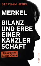 Merkel - Bilanz und Erbe einer Kanzlerschaft