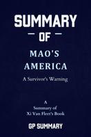 GP SUMMARY: Summary of Mao's America by Xi Van Fleet: A Survivor's Warning 