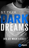 S.T. Tyler: Dark Dreams - Bis du mich liebst ★★★★