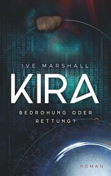 Kira - Bedrohung oder Rettung?
