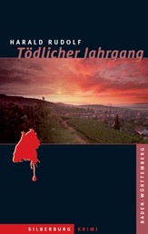 Tödlicher Jahrgang - Ein Baden-Württemberg-Krimi
