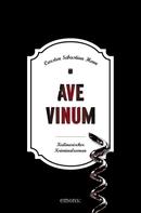 Carsten Sebastian Henn: Ave Vinum ★★★★